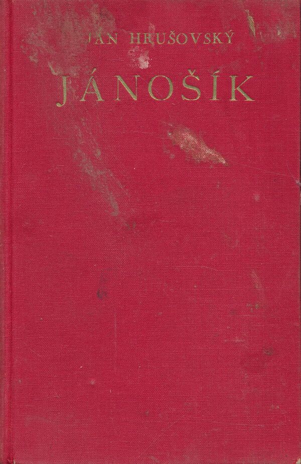 Ján Hrušovský: Jánošík I.