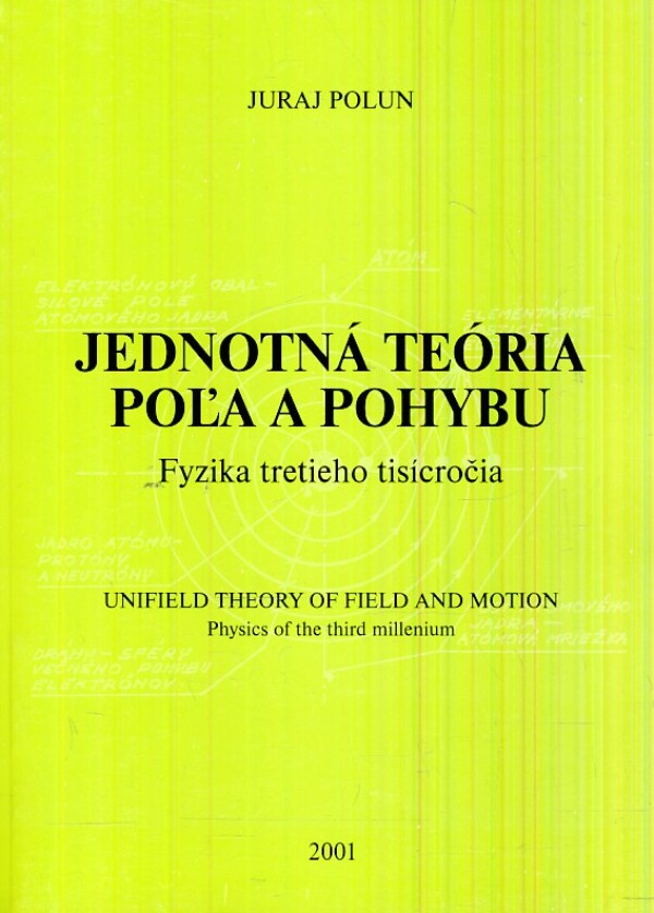 J. Polun: JEDNOTNÁ TEÓRIA POĽA A POHYBU