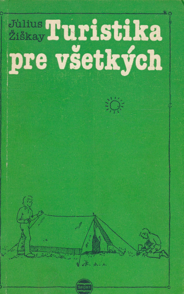 Július Žiškay: Turistika pre všetkých