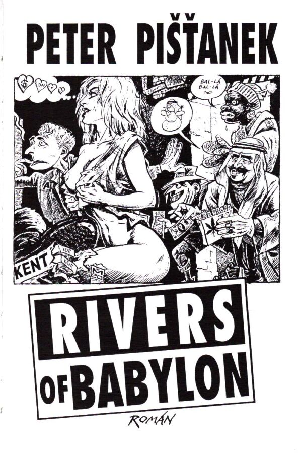 Peter Pišťanek: RIVERS OF BABYLON