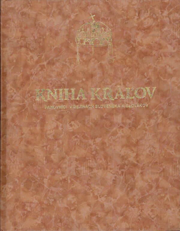 Vladimír Segeš a kol.: KNIHA KRÁĽOV