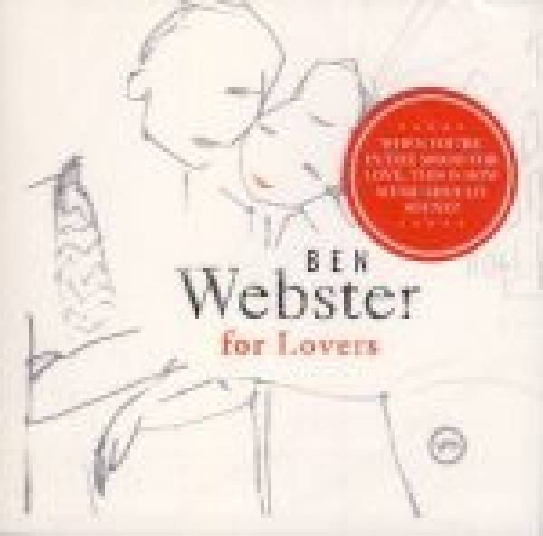 Ben Webster: BEN WEBSTER FOR LOVERS