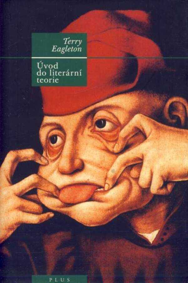 Terry Eagleton: ÚVOD DO LITERÁRNÍ TEORIE