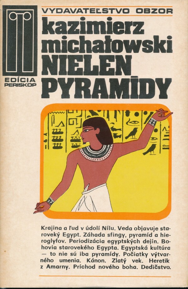 Kazimierz Michalowski: NIELEN PYRAMÍDY