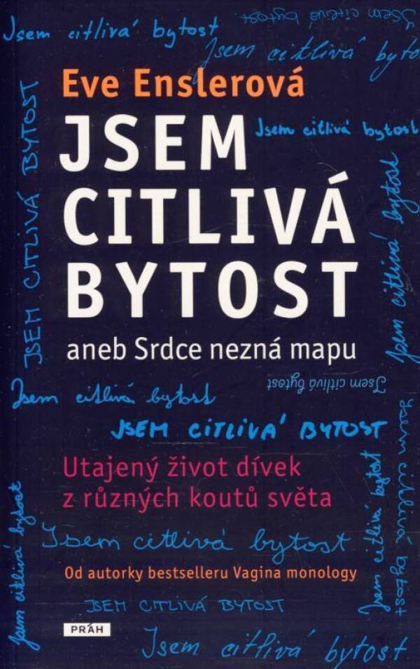 Eve Enslerová: JSEM CITLIVÁ BYTOST