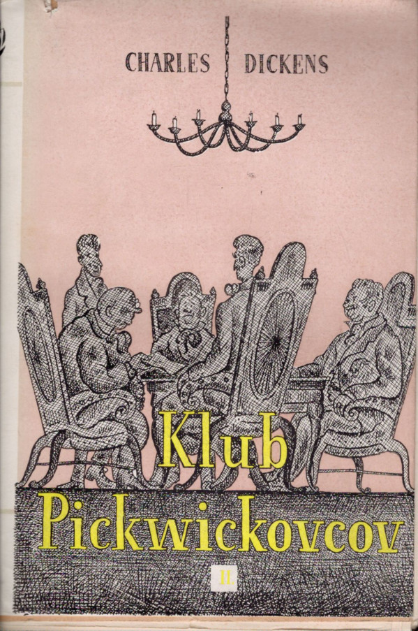 Charles Dickens: KLUB PICKWICKOVCOV 1+2