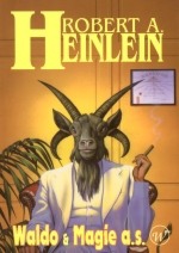 Robert A. Heinlein: WALDO A MAGIE A.S.