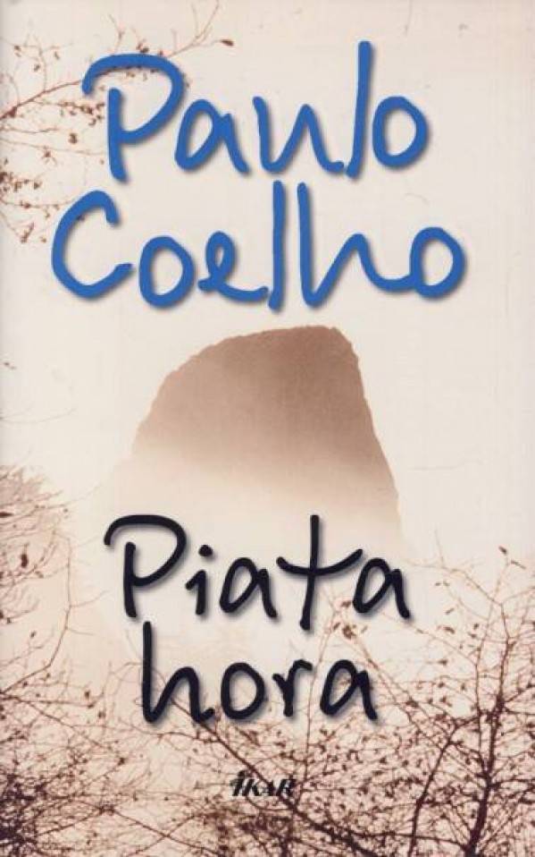 Paulo Coelho: PIATA HORA