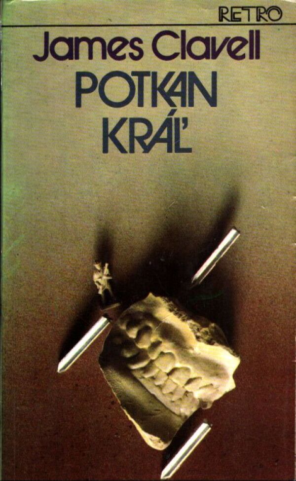 James Clavell: POTKAN KRÁĽ