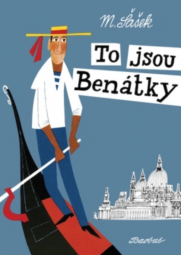 Miroslav Šašek: TO JSOU BENÁTKY