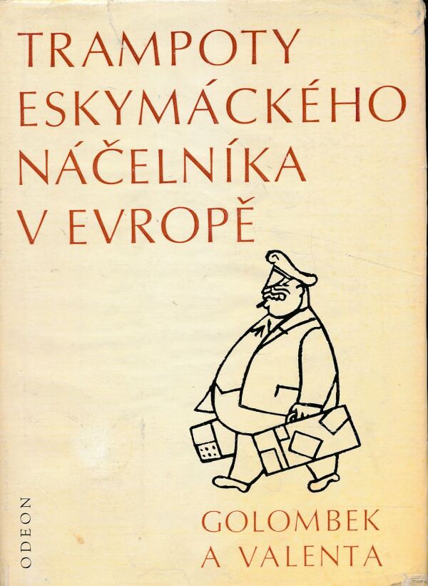 B. Golombek, E. Valenta: TRAMPOTY ESKYMÁCKÉHO NÁČELNÍKA V EVROPĚ