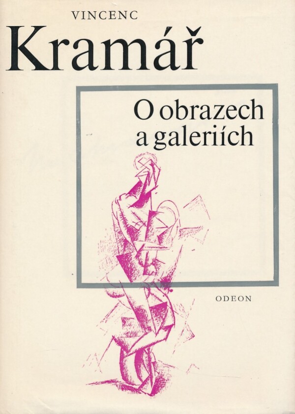 Vincenc Kramář: O OBRAZECH A GALERIÍCH