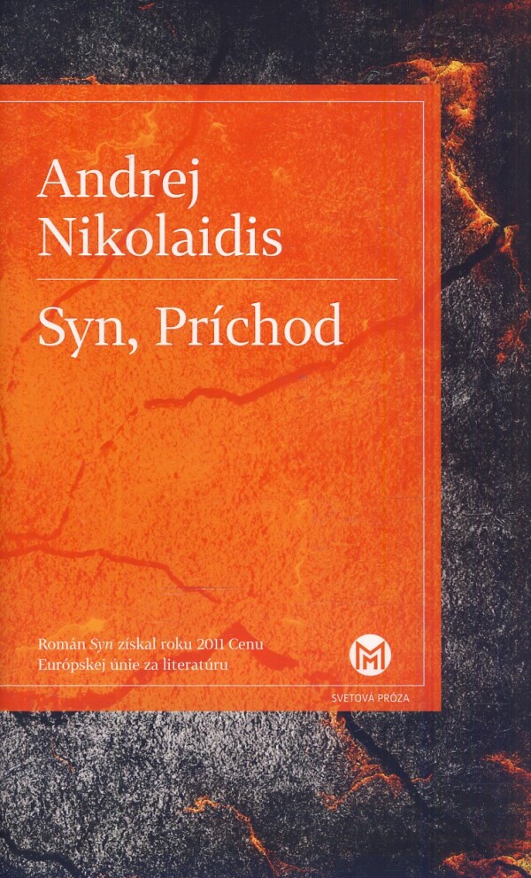 Andrej Nikolaidis: SYN, PRÍCHOD