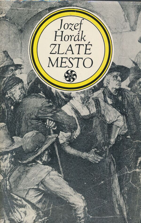 Jozef Horák: Zlaté mesto