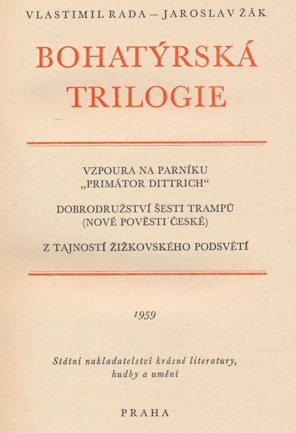 Vlastimil Rada, Jaroslav Žák: Bohatýrská trilogie