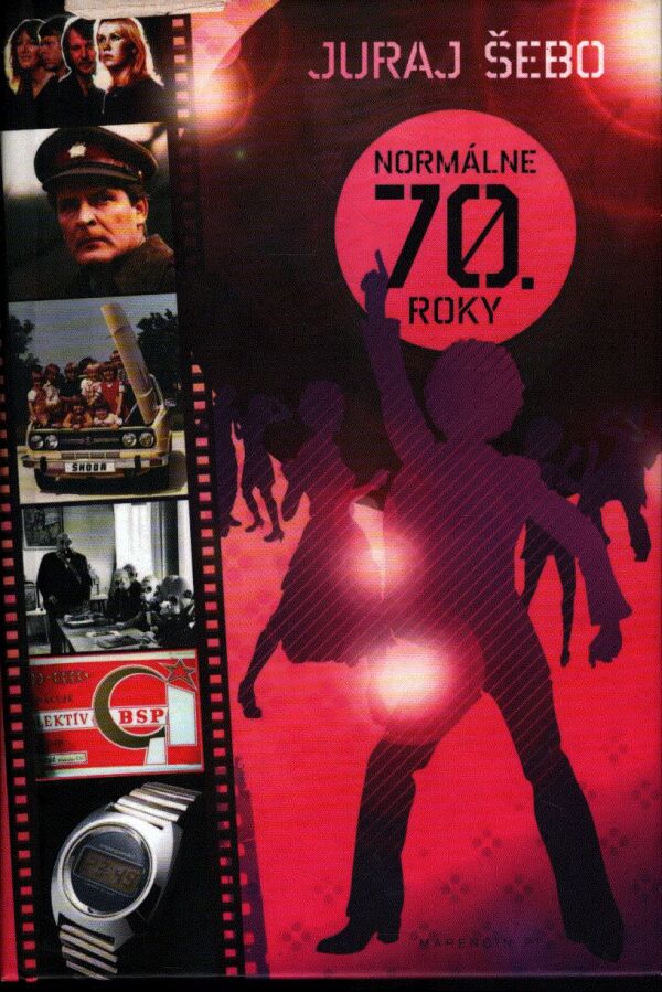 Juraj Šebo: NORMÁLNE 70. ROKY