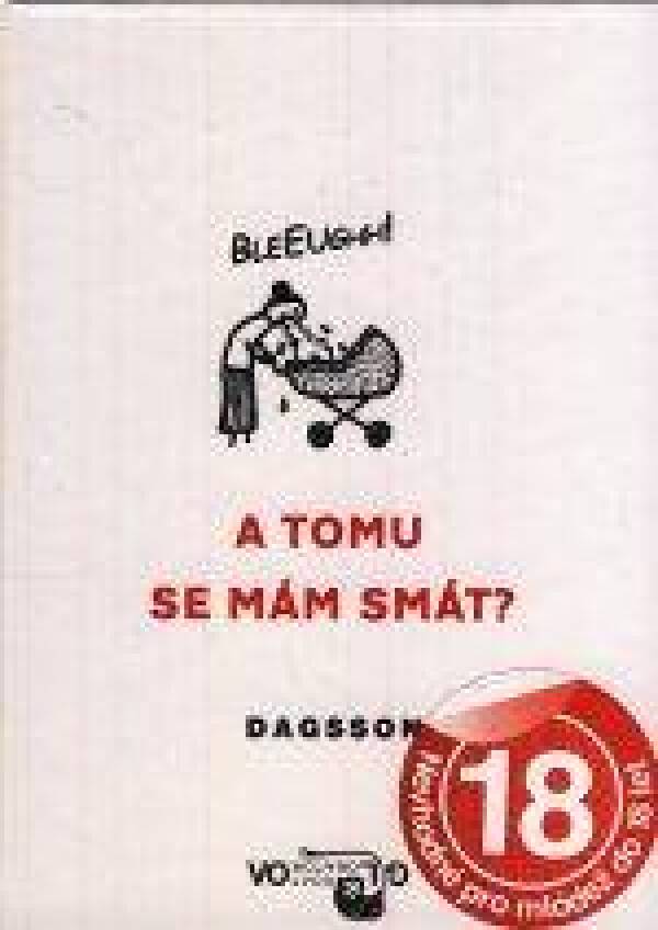 Hugleikur Dagsson: A TOMU SE MÁM SMÁT?
