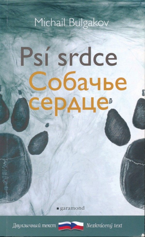 Michail Bulgakov: PSÍ SRDCE / SOBAČJE SERDCE