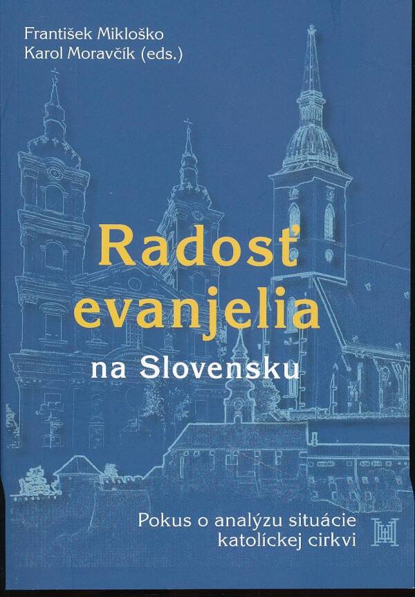 František Mikloško, Karol Moravčík: RADOSŤ EVANJELIA NA SLOVENSKU