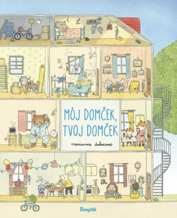 Marianne Dubucová: MÔJ DOMČEK, TVOJ DOMČEK