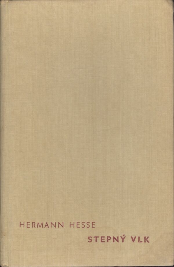 Hermann Hesse: STEPNÝ VLK