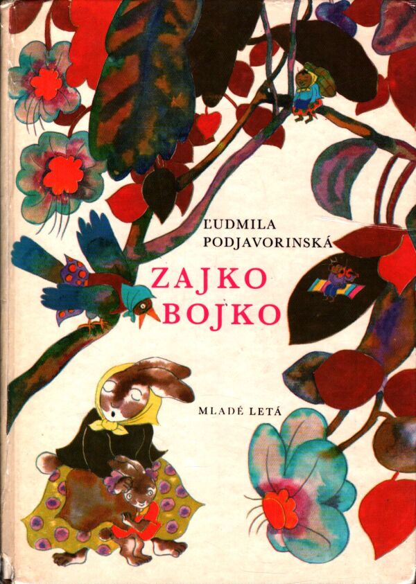 Ľudmila Podjavorinská: ZAJKO BOJKO