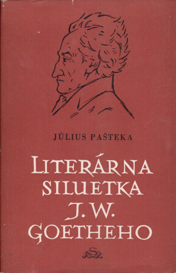 Júlus Paštéka: LITERÁRNA SILUETKA J.W. GOETHEHO