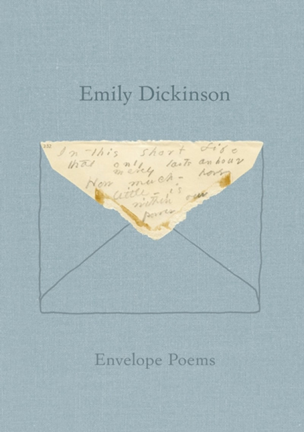 Emily Dickinson: ENVELOPE POEMS