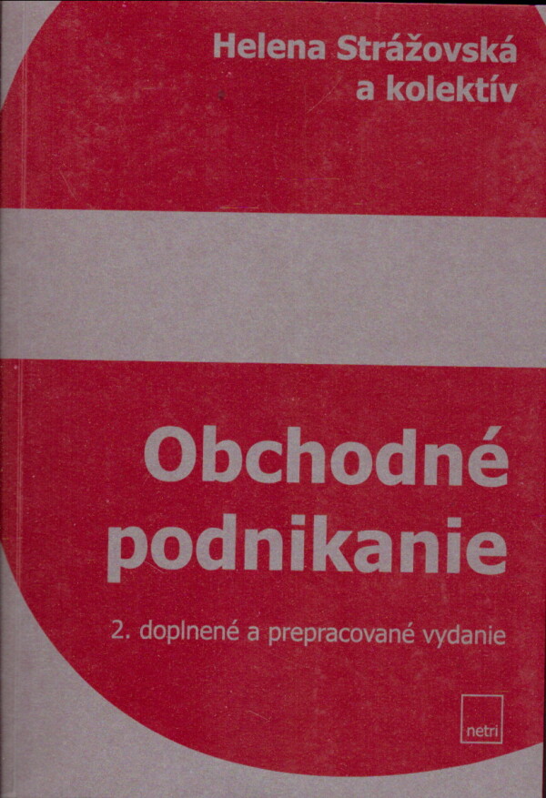 Helena Strážovská a kol.: OBCHODNÉ PODNIKANIE