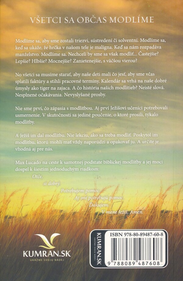 Max Lucado: SKÔR NEŽ POVIEŠ AMEN