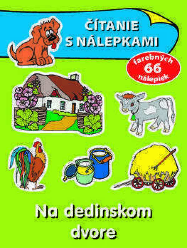 ČÍTANIE S NÁLEPKAMI - NA DEDINSKOM DVORE