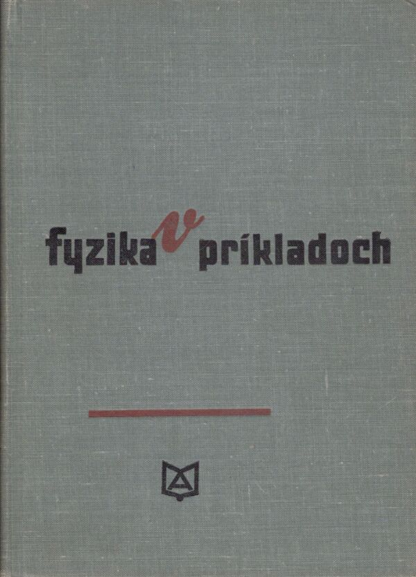 Vladimír Hajko: FYZIKA V PRÍKLADOCH