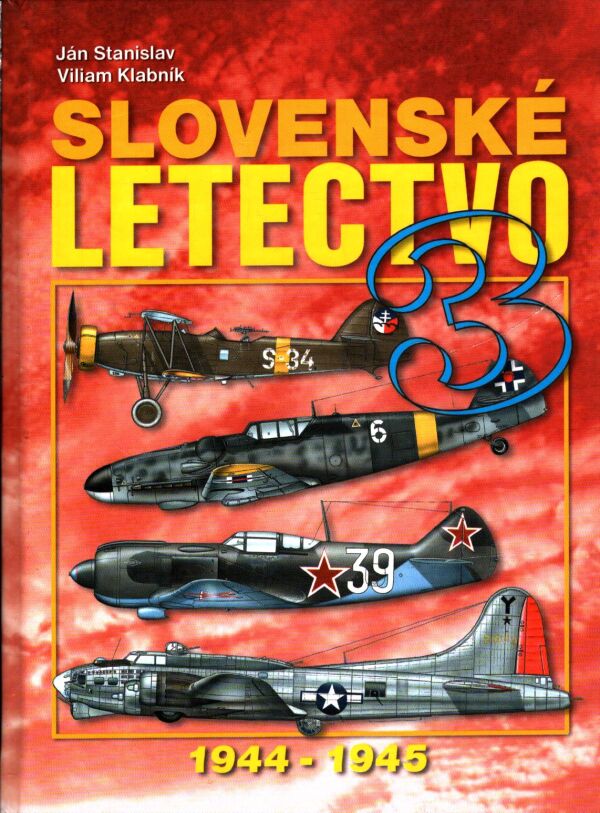 Ján Stanislav, Viliam Klabník: SLOVENSKÉ LETECTVO 3