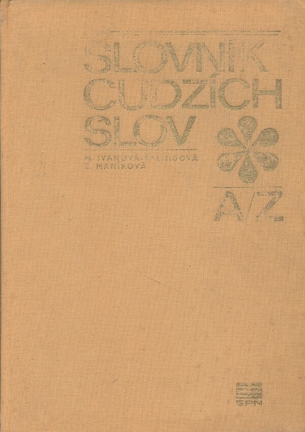 M. Ivanová-Šalingová, Zuzana Maníková: SLOVNÍK CUDZÍCH SLOV