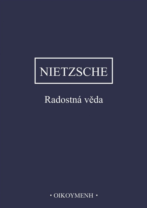 Friedrich Nietzsche: RADOSTNÁ VĚDA