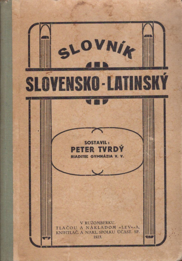 Peter Tvrdý: SLOVNÍK SLOVENSKO-LATINSKÝ