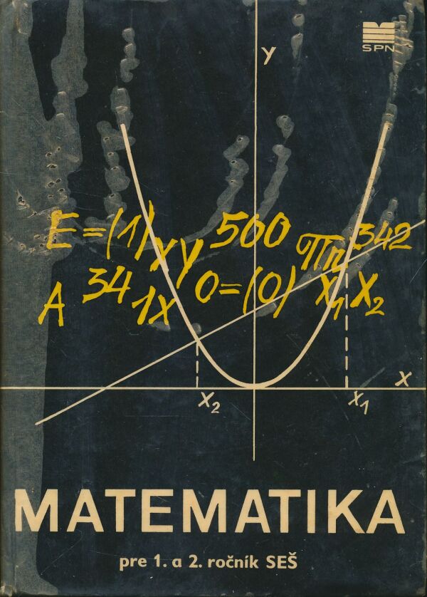 Fr. Nimrichter, L. Schramm, I. Hubačková, V. Topinka: Matematika pre 1. a 2. ročník SEŠ