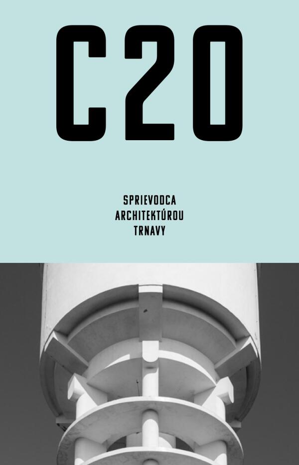 C20 SPRIEVODCA ARCHITEKTÚROU TRNAVY