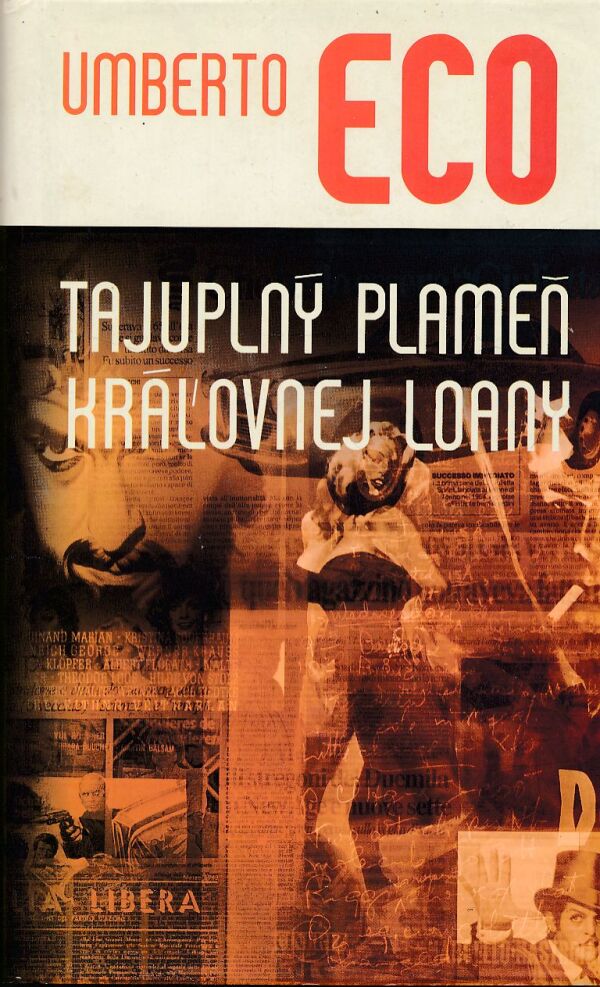 Umberto Eco: TAJUPLNÝ PLAMEŇ KRÁĽOVNEJ LOANY