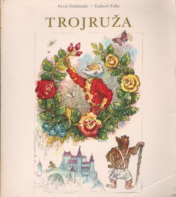 Pavol Dobšinský, Ľudovít Fulla: TROJRUŽA