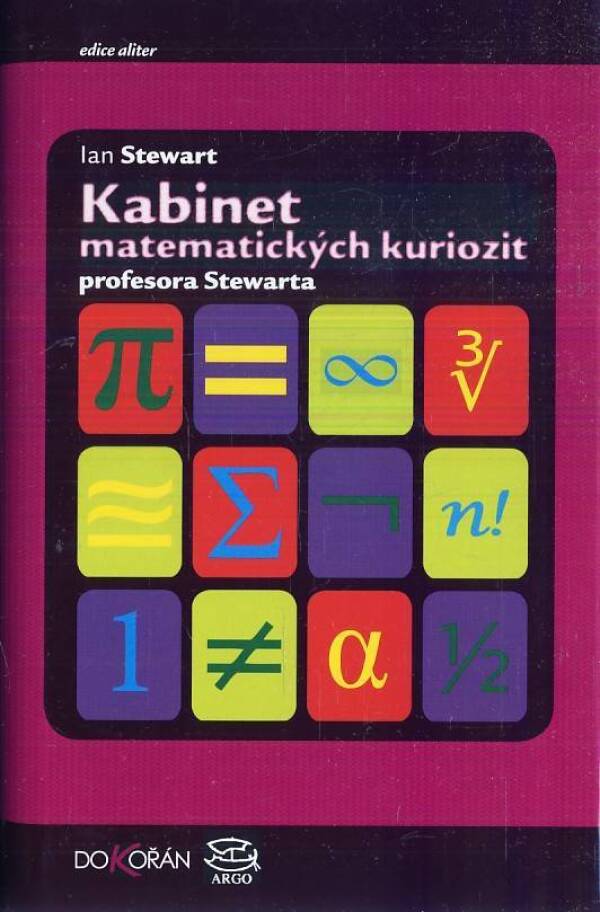 Ian Stewart: KABINET MATEMATICKÝCH KURIOZÍT PROFESORA STEWARTA