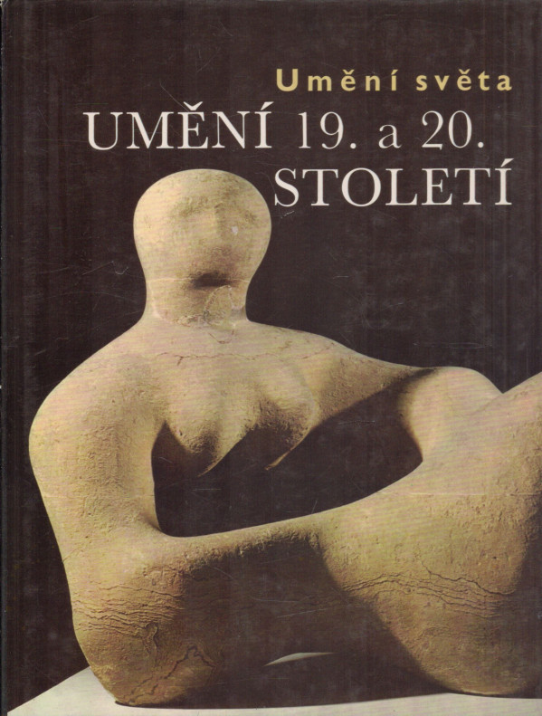 Norbert Lynton: UMĚNÍ 19. A 20. STOLETÍ