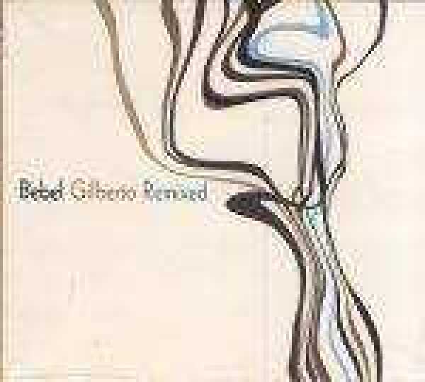 Bebel Gilberto: REMIXED