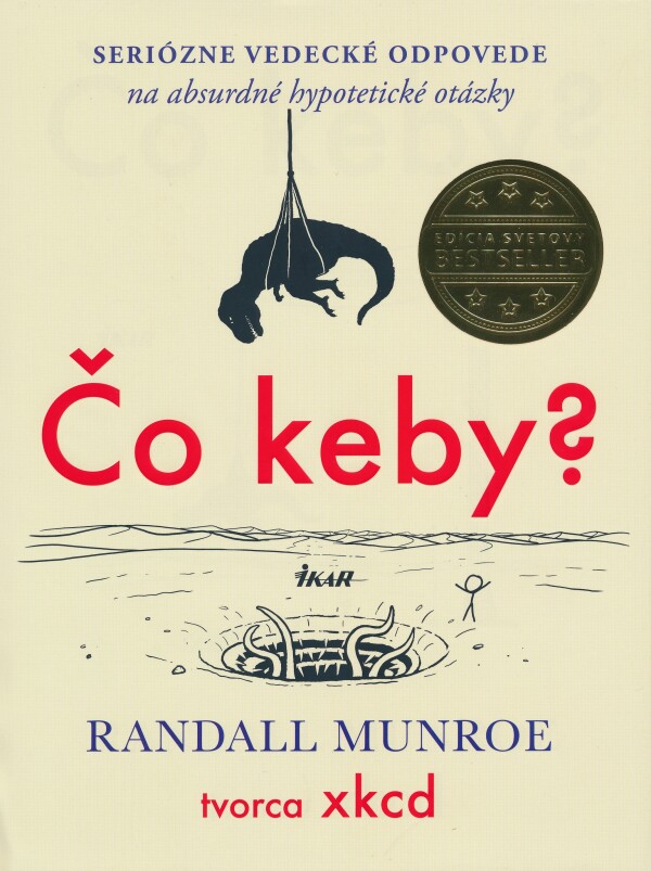 Randall Munroe: ČO KEBY?