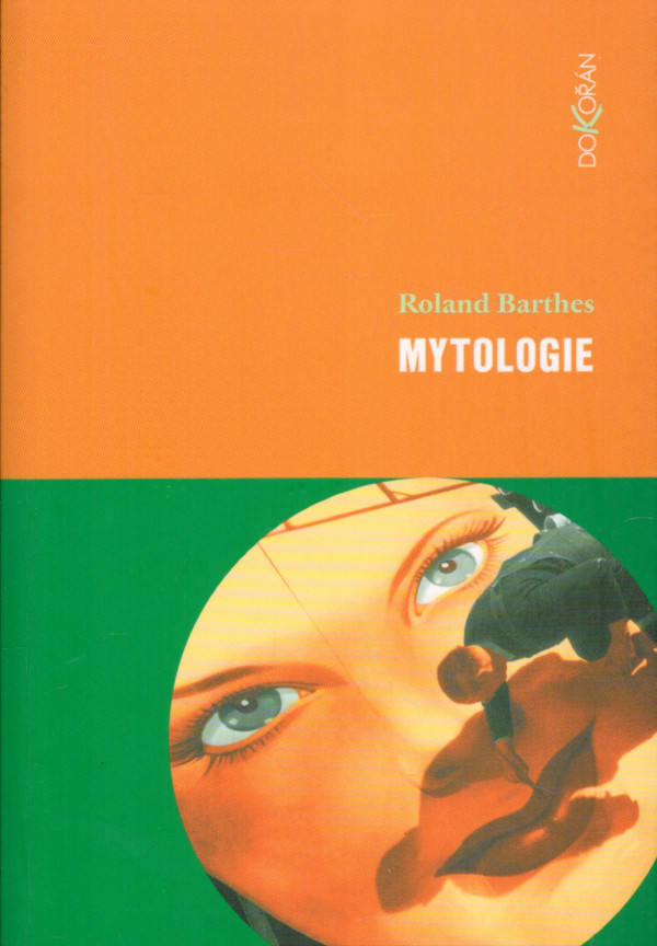 Roland Barthes: MYTOLOGIE