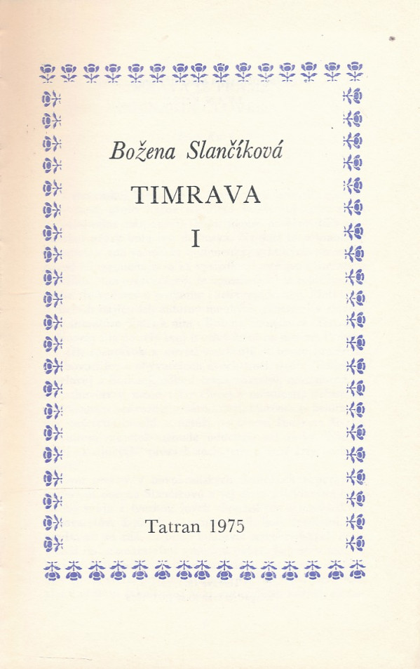 Božena Slančíková: TIMRAVA I.,II.
