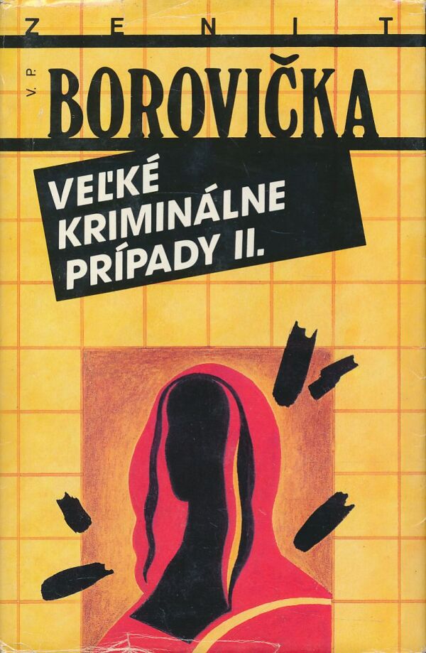 V. P. Borovička: Veľké kriminálne prípady II.