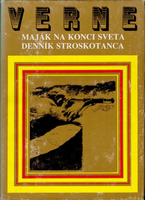 Jules Verne: MAJÁK NA KONCI SVETA. DENNÍK STROSKOTANCA