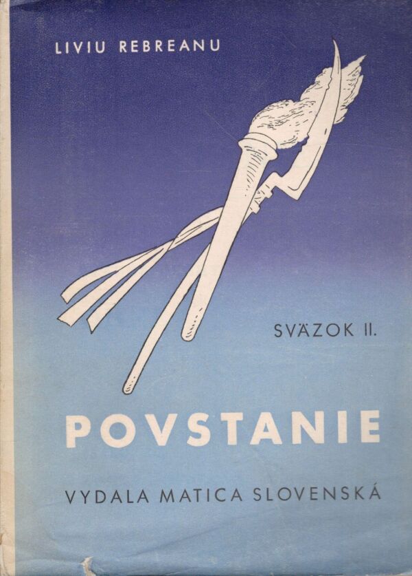 Liviu Rebreanu: POVSTANIE I,II