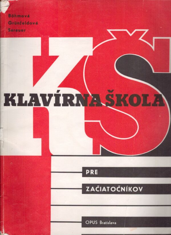 Böhmová, Grünfeldová, Sarauer: KLAVÍRNA ŠKOLA PRE ZAČIATOČNÍKOV - SARAUER